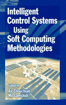 【预订】Intelligent Control Systems Using Soft Computing Methodologies