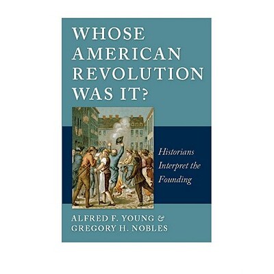 预订 Whose American Revolution was it?: historians interpret the founding: 9780814797105