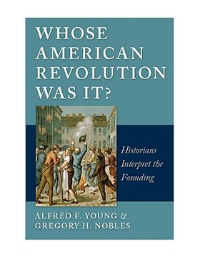 预订 Whose American Revolution was it?: historians interpret the founding: 9780814797105