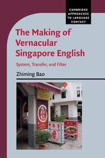 【预订】The Making of Vernacular Singapore English