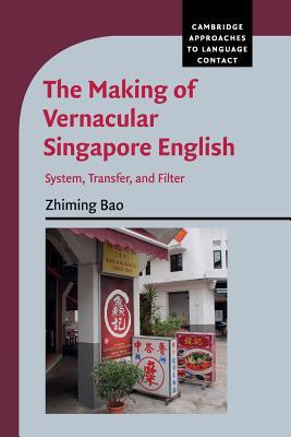 【预订】The Making of Vernacular Singapore English