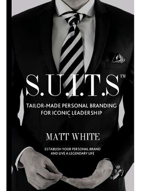 预订 S.U.I.T.S: Tailor-made personal branding for iconic leadership: 9780620578981