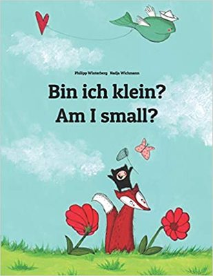 【预订】Bin ich klein? Am I small?: Kinderbuch Deutsch-Englisch (zweisprachig/bilingual)