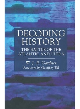 预订 Decoding History: The Battle of the Atlantic and Ultra: 9781349401574