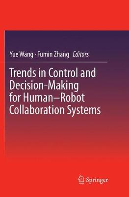 【预订】Trends in Control and Decision-Making for Human–Robot Collaboration Systems