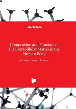 [预订]Composition and Function of the Extracellular Matrix in the Human Body 9789535124153