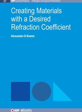 [预订]Creating Materials with a Desired Refraction Coefficient 9781643278742