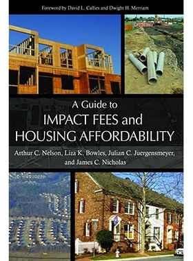 预订 A Guide to Impact Fees and Housing Affordability: 9781597264143