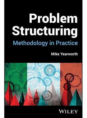 预订 Problem Structuring: Methodology In Practice问题结构：实践中的方*: 9781119744825