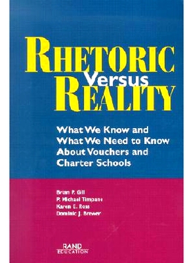 预订 Rhetoric Versus Reality: What We Know and What We Need to Know About Vouchers and Charter Schools: 9780833027658