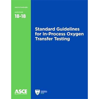 预订 Standard Guidelines for In-Process Oxygen Transfer Testing: 9780784414958