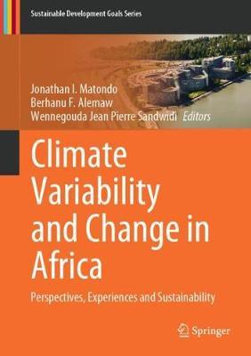 【预订】Climate Variability and Change in Africa: Perspectives, Experiences and Sustainability