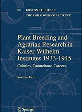 【预订】Plant Breeding and Agrarian Research in Kaiser-Wilhelm-Institutes 1933-1945 9781402067174