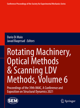 预订 Rotating Machinery, Optical Methods & Scanning LDV Methods, Volume 6