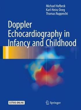 【预订】Doppler Echocardiography in Infancy and Childhood