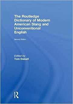 【预售】The Routledge Dictionary of Modern American Slang and Unconventional English