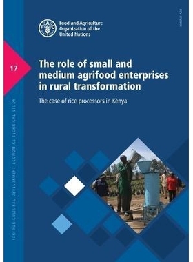 预订 The role of small and medium agrifood enterprises in rural transformation 中小型农产品企业在农村转型中的作用：肯尼