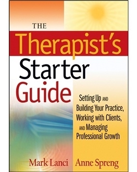 预订 The Therapist’S Starter Guide: Setting up and Building Your Practice, Working With Clients, and Managing Professio