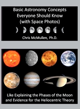 预订 Basic Astronomy Concepts Everyone Should Know (with Space Photos): Like Explaining the Phases of the Moon and Evide