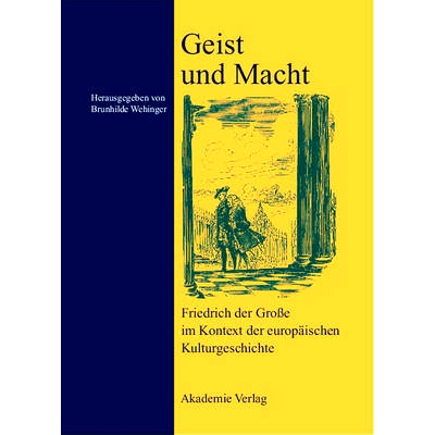 预订 Geist und Macht: Friedrich der Große im Kontext der europäischen Kulturgeschichte: 9783050040691