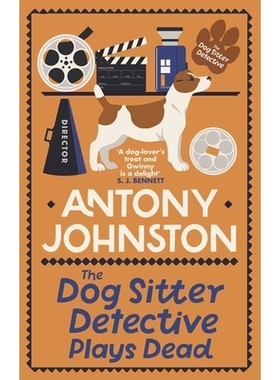 预订 The Dog Sitter Detective Plays Dead: The Tail-Wagging Cosy Crime Series: 9780749031763