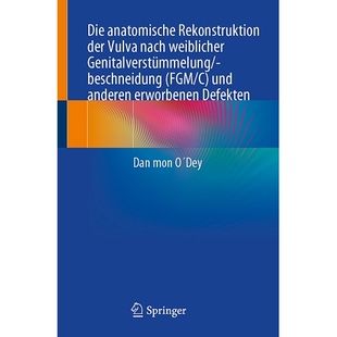 预订 Die anatomische Rekonstruktion der Vulva nach weiblicher Genitalverstümmelung/-beschneidung (FGM/C) und anderen er