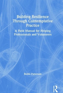 【预订】Building Resilience Through Contemplative Practice