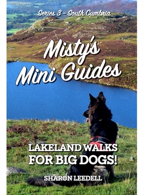 预订 Misty's Mini Guides: Lakeland Walks for Big Dogs!