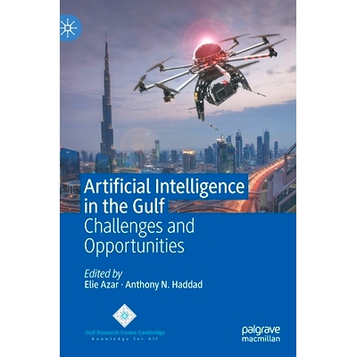 预订 Artificial Intelligence in the Gulf: Challenges and Opportunities 海湾地区人工智能：挑战与机遇: 9789811607707