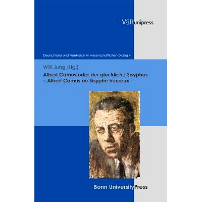 预订 Albert Camus oder der glückliche Sisyphos – Albert Camus ou Sisyphe heureux 阿尔贝-加缪或快乐的西西弗斯: 97838471