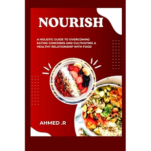Overcoming Relationship Nourish Eating Holistic with Healthy Concerns Food Cultivating Guide 预订 979832017 and