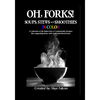 预订 OH, Forks! Soups, Stews and Smoothies in Color: 9780998768373