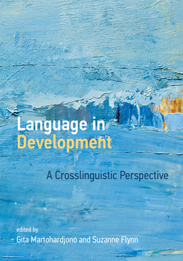 【预订】Language in Development: A Crosslinguistic Perspective