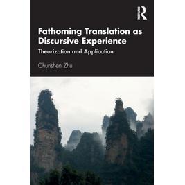 预订 Fathoming Translation as Discursive Experience