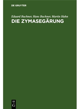 预订 Die Zymasegärung: Untersuchungen über den Inhalt der Hefezellen und die biologische Seite des Gärungsproblems: 9