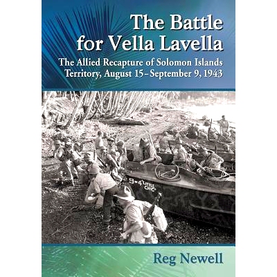 预订 The Battle for Vella Lavella: The Allied Recapture of Solomon Islands Territory, August 15-September 9, 1943 维拉拉