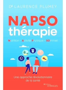 预订 Napso-thérapie : nutrition, activité physique, sommeil : une approche révolutionnaire de la santé Napso疗法：营