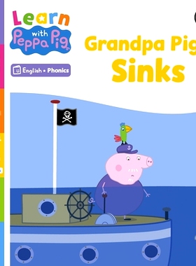预订 Learn with Peppa Phonics Level 3 Book 6 - Grandpa Pig Sinks (Phonics Reader): 9780241576274