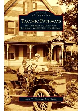 预订 Taconic Pathways: Through Beekman, Union Vale, Lagrange, Washington, and Stanford: 9781531602949