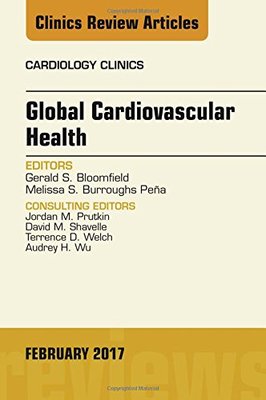 【预订】Global Cardiovascular Health, An Issue of Cardiology Clinics