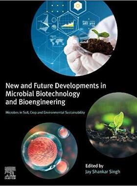 【预售】New and Future Developments in Microbial Biotechnology and Bioengineering