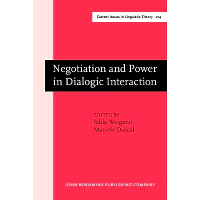 预订 Negotiation and Power in Dialogic Interaction(Current Issues in Linguistic Theory 214): 9789027237217