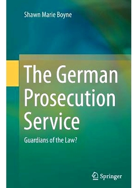 预订 The German Prosecution Service: Guardians of the Law?: 9783662512104