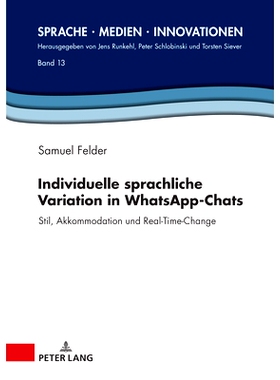预订 Individuelle sprachliche Variation in WhatsApp-Chats: Stil, Akkommodation und Real-Time-Change WhatsApp 聊天中的个