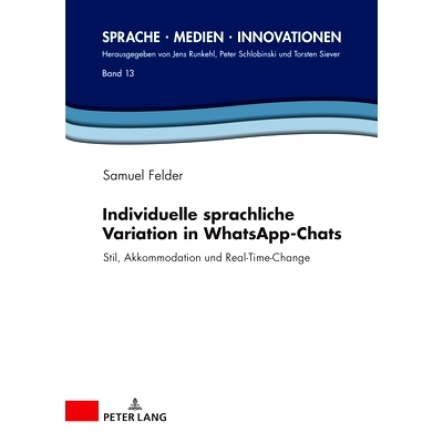 预订 Individuelle sprachliche Variation in WhatsApp-Chats: Stil, Akkommodation und Real-Time-Change WhatsApp 聊天中的个