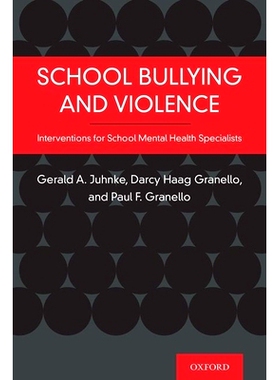 预订 School Bullying and Violence: Interventions for School Mental Health Specialists 学校欺凌与暴力：对学校心理健康专家