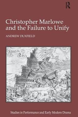 【预订】Christopher Marlowe and the Failure to Unify