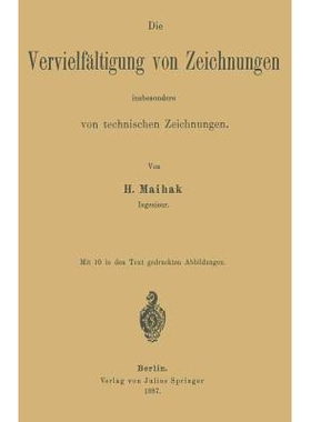 预订 Die Vervielfältigung von Zeichnungen insbesondere von technischen Zeichnungen: 9783642900716