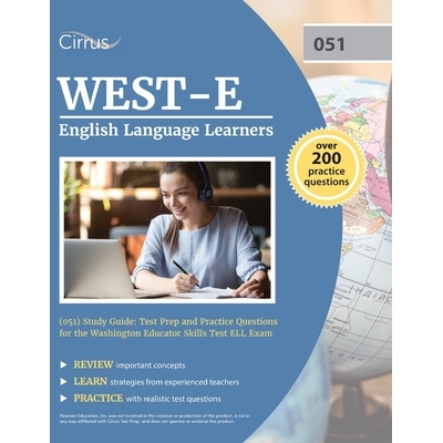 预订 WEST-E English Language Learners (051) Study Guide: Test Prep and Practice Questions for the Washington Educator Sk
