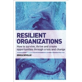 How 弹性组织：如何通 Change Create Resilient Organizations Opportunities Survive Crisis 预订 Thrive Through and